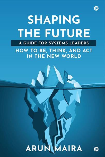 Shaping the Future  - A Guide for Systems Leaders