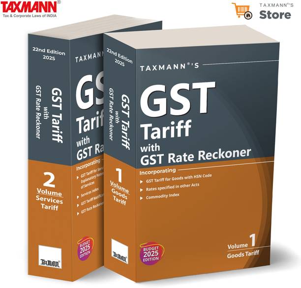 Taxmann's GST Tariff with GST Rate Reckoner [Budget 2025] – Authoritative Compendium—Offering Comprehensive | Systematically Organised Insights into GST Rate Structures for Goods & Services
