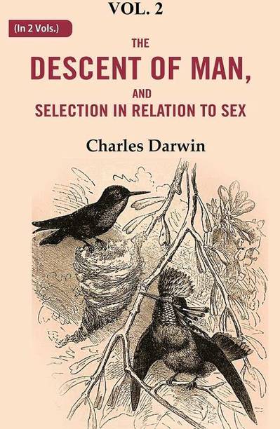 The Descent of Man, and Selection in Relation to Sex 2nd [Hardcover]