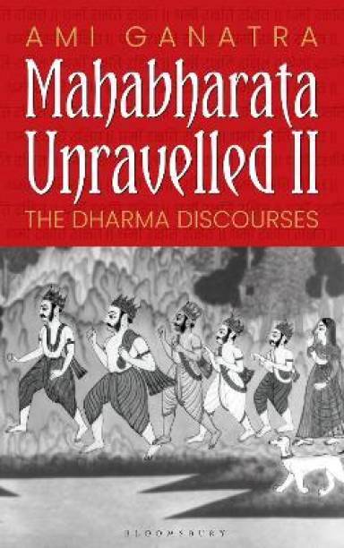 Mahabharata Unravelled - II
