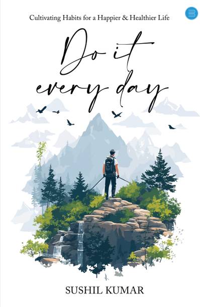 Do it every day