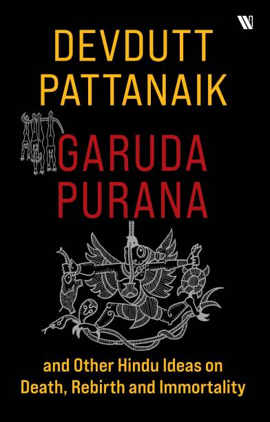 Garuda Purana And Other Hindu Ideas On Death,rebirth And Immortality