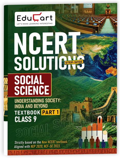 Educart Class 9 Social Science NCERT Solutions 2027 | Strictly on New NCERT Understanding Society: India & Beyond Textbook - Educart Class 9 Social Science NCERT Solutions 2027 | Strictly on New NCERT Understanding Society: India & Beyond Textbook