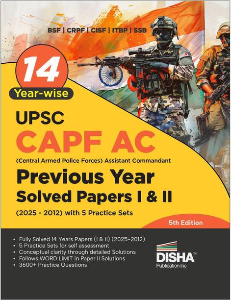 Disha 14 Year-wise UPSC CAPF AC Central Armed Police Forces Assistant Commandant Previous Year Solved Papers I & II (2025 - 2012) with 5 Practice Sets 4th Edn | General Studies & Descriptive PYQs