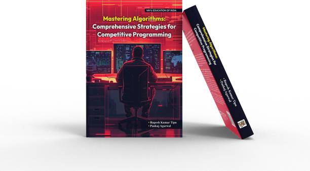 Mastering Algorithms : Comprehensive Strategies for Competitive programming  - Mastering Algorithms Comprehensive Strategies for Competitive programming