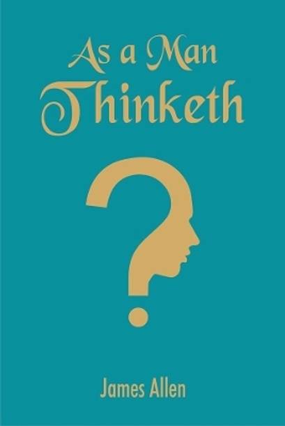 As a Man Thinketh
