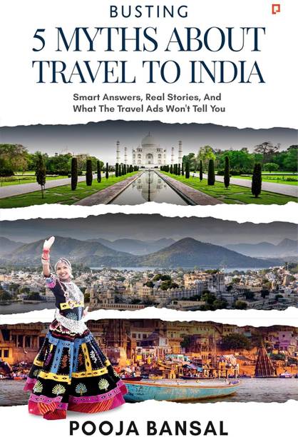 Busting 5 Myths About Travel To India