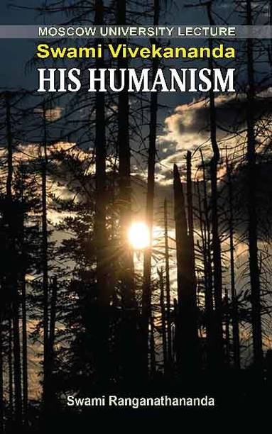 Swami Vivekananda: His Humanism