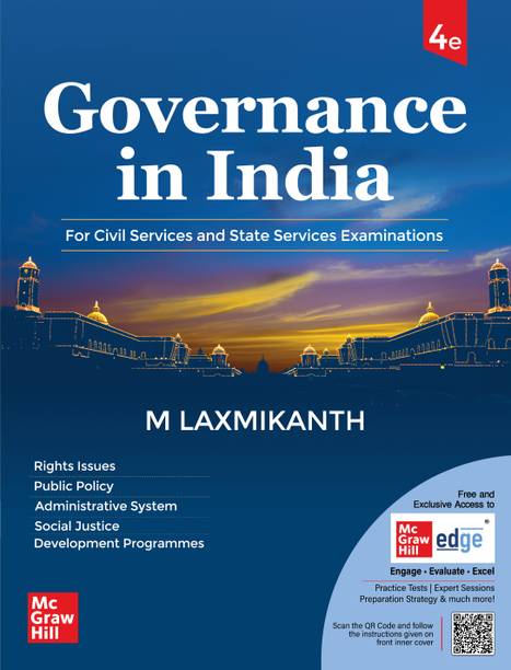 Governance in India, 4e by M Laxmikanth for UPSC CSE Prelims (Paper 1) & Mains (GS Paper 2) 2026 | 12+ Years Topic-wise Previous Years� Questions (including 2025) | Practice Questions