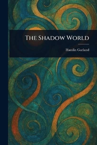 The Shadow World