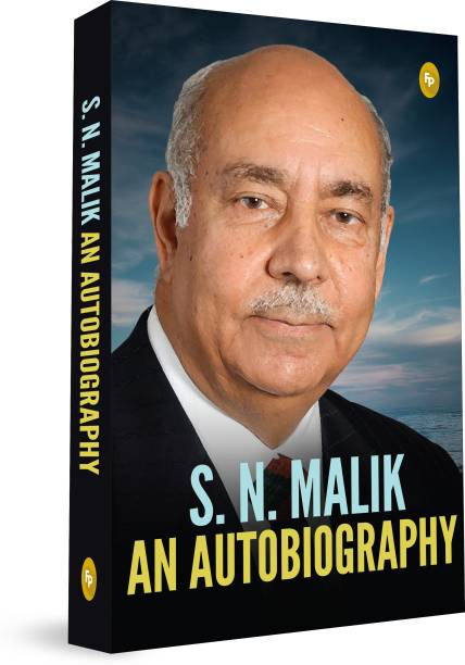 S.N. Malik: An Autobiography