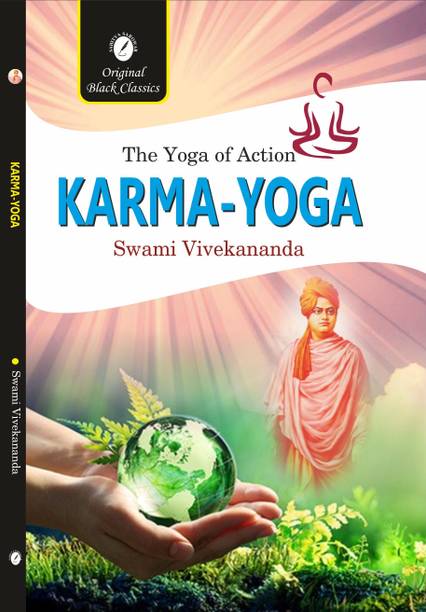 Karma-yoga (Yoga of Action) by Swami Vivekananda  - Karma-yoga (English)