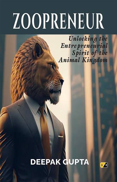 Zoopreneurs Unlocking The Entrepreneurial Spirit Of The Animal Kingdom