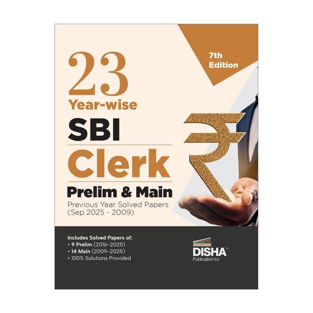 Disha 23 Year-wise SBI Clerk Prelim & Main Exams Previous Year Solved Papers (2025 - 2009) 7th Edition | General Banking