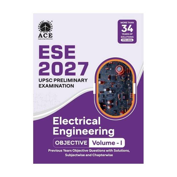 ESE 2027 Prelims Electrical Engineering Objective (Volume 1) Previous years Questions with Subject wise & Chapter wise Solutions (1992-2026)