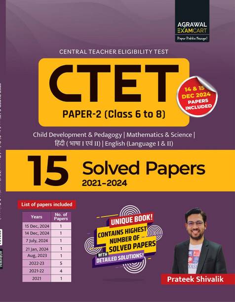 Examcart CTET Paper 2 (Class 6 to 8) Maths & Science book By Prateek Shivalik | 15 Solved Papers with Detailed Solutions | NCERT Syllabus-Wise Previous Year Questions for Exams 2025 (English Medium)