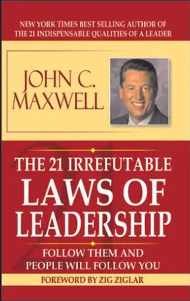 The 21 Irrefutable Law of Leadership-John C. Maxwell
