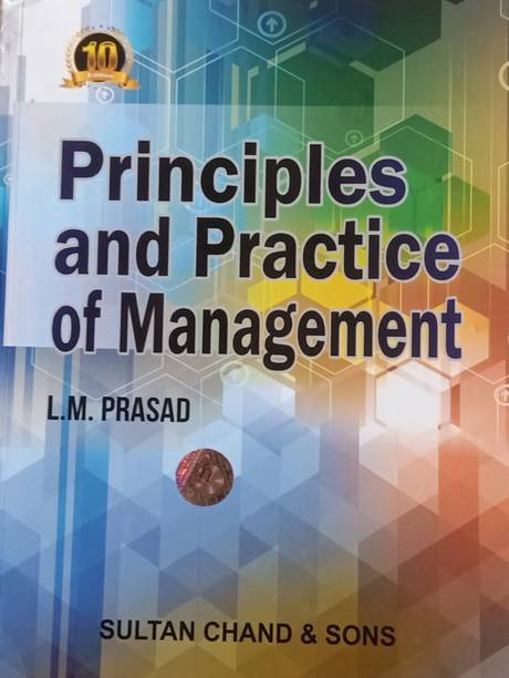 PRINCIPLES AND PRACTICE OF MANAGEMENT