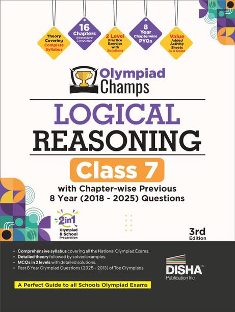 Disha Olympiad Champs Logical Reasoning Class 7 with Chapter-wise Previous 8 Year (2018 - 2025) Questions 3rd Edition | 2026 - 27 Exam | Theory, PYQs, Past & Practice Exercise