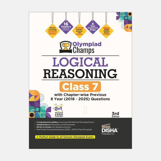 Disha Olympiad Champs Logical Reasoning Class 7 with Chapter-wise Previous 8 Year (2018 - 2025) Questions 3rd Edition | 2026 - 27 Exam | Theory, PYQs, Past & Practice Exercise