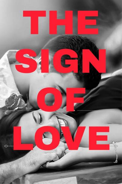 THE SIGN OF LOVE