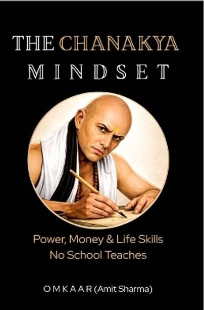 The Chanakya Mindset  - Power, Money & Life Skills No School Teaches
