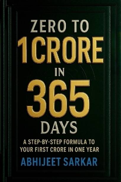 Zero to 1 Crore in 365 Days
