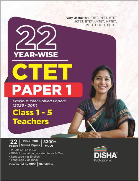 Disha 22 Year-wise CTET Paper 1 Previous Year Solved Papers (2026 - 2011) Class 1 - 5 Teachers - 7th English Edition | Central Teacher Eligibility Test PYQs Question Bank