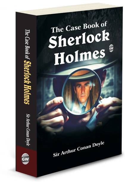 The Case Book Of Sherlock Holmes