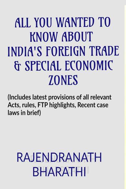 ALL YOU WANTED TO KNOW ABOUT INDIA'S FOREIGN TRADE AND SPECIAL ECONOMIC ZONES