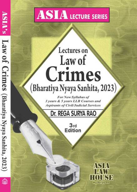 Lectures on Law of Crimes ( Bharatiya Nyaya Sanjhita, 2023 3rd Edn.-25