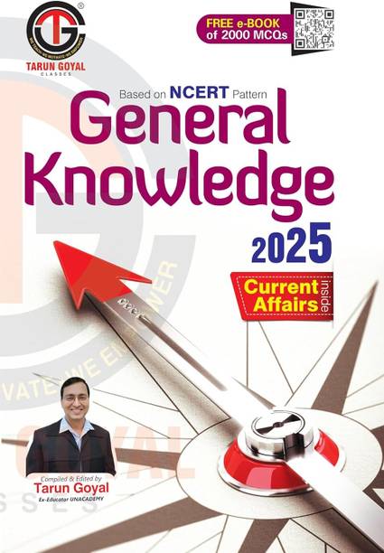 General Knowledge 2025 (Based on NCERT Pattern) | PCS | Railway | Banking | NDA |CDS | SSC and other competitive Exams Tarun Goyal and TGC Team  - Tarun Goyel Gk2025