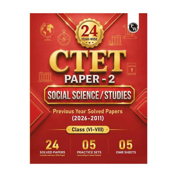 PW CTET Paper 2 Social Science/Studies Book | 24 Yearwise Previous Year Solved Papers