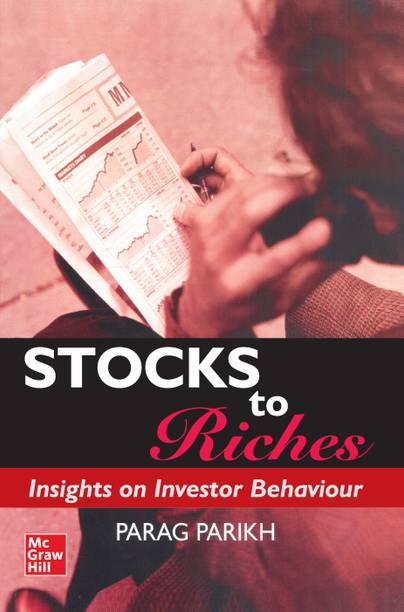 Stocks To Riches by Parag Parikh | Insights On Investor Behaviour: A Guide To Master The Mindset Of Successful Stock Market Investing  - Insights on Investor Behavior