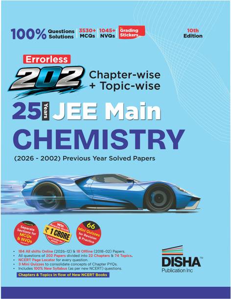 Disha Errorless 202 Chemistry Chapter-wise & Topic-wise 25 Year JEE Main Previous Year Solved Papers (2026 - 2002) 10th Edn |100% New Syllabus JEE MAINS PYQ Book with Detailed Solutions | For JEE 2027