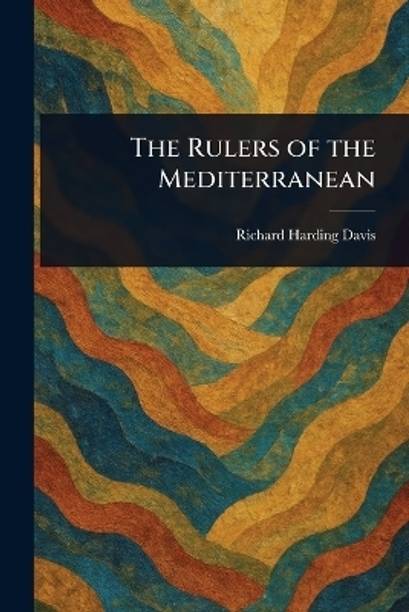 The Rulers of the Mediterranean