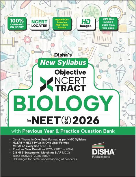 Disha New Syllabus Objective NCERT Xtract Biology for NEET 2026 (UG) with Previous Year & Practice Question Bank | Theory, NCERT MCQs, Tips on your Fingertips, Neet PYQs, 3 Mock Tests | 10th edition