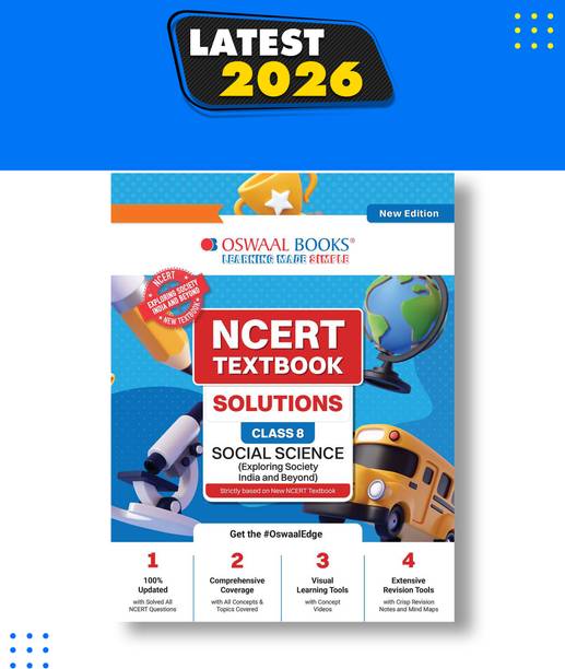 NCERT Textbook Solutions Social Science Part-1 Class 8 | For CBSE 2026 27 Exam | Based on Latest NCERT Exploring Society India and Beyond | With Objective & Subjective Questions for Practice