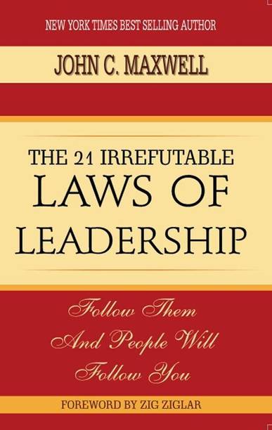 The 21 Irrefutable Laws Of Leadership  - The 21 Irrefutable Laws Of Leadership with 1 Disc