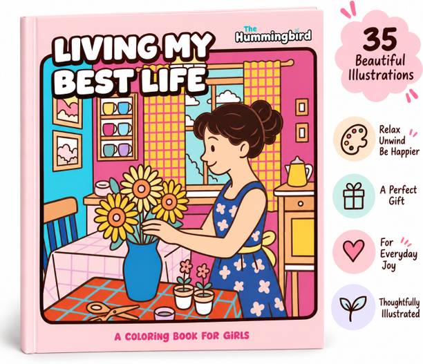 Living My Best Life  - A Cozy Coloring Book for Adults & Teens Relaxing Cozy Girl Moments, Positive Illustrations & Stress-Free Coloring (Cozy Series)