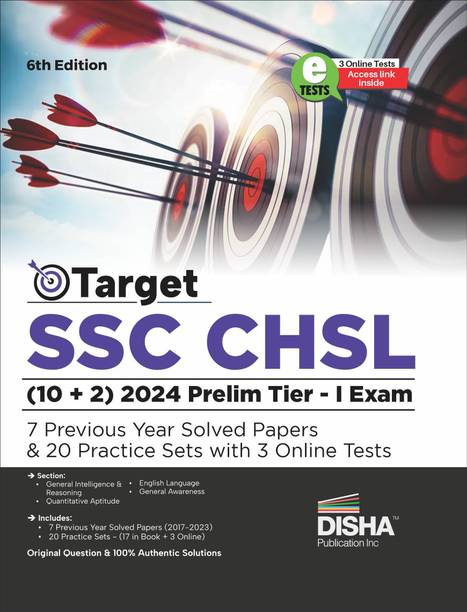 Target SSC CHSL (10 + 2) 2024 Prelim Tier I Exam - 7 Previous Year Solved Papers & 20 Practice Sets with 3 Online Tests 6th Edition | Combined Higher Secondary Level | Staff Selection Comission |