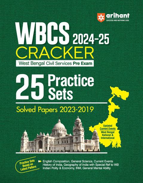 Arihant WBCS Cracker 2024–25 | 25 Practice Sets with Solved Papers (2023–2019) | West Bengal Civil Services Pre Exam Book | Based on Latest WBCS Pattern