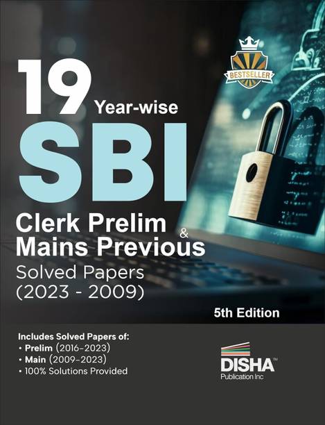 19 Year-Wise Sbi Clerk Prelim & Mains Previous Year Solved Papers (2023 - 2009)