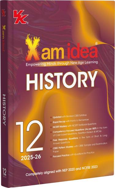Xam idea Class 12 History | CBSE 2025-26 | NCERT Aligned | NEP & NCFSE Based | Question Bank & Sample Papers
