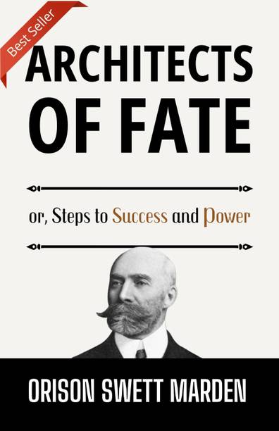 Architects of Fate: Crafting Your Destiny with Purpose  - Best Book to Read | All Time Best Seller | Best Books Ever
