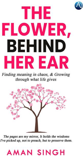 The Flower, Behind Her Ear