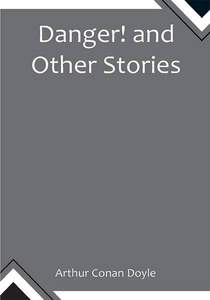 Danger! and Other Stories