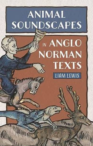 Animal Soundscapes in Anglo-Norman Texts