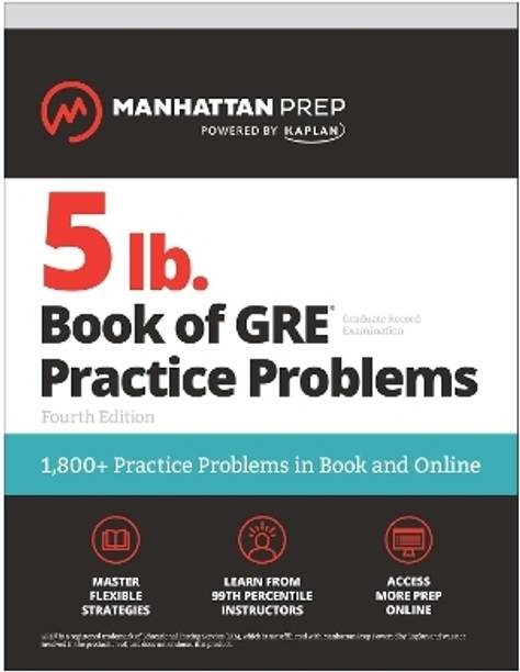 5 lb. Book of GRE Practice Problems, Fourth Edition: 1,800+ Practice Problems in Book and Online (Manhattan Prep 5 lb)