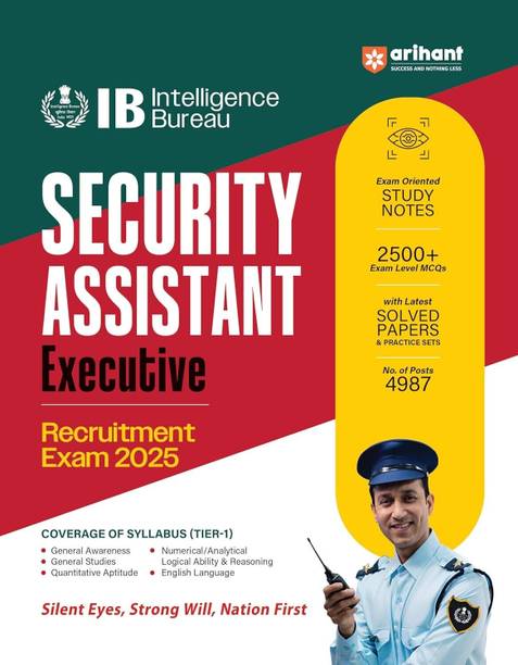 Arihant IB Security Assistant/Executive Recruitment Exam 2025 | Complete Guide with 2500+ MCQs, Latest Solved Papers & Practice Sets | General Awareness, Quantitative Aptitude, Reasoning, English Language | English Medium